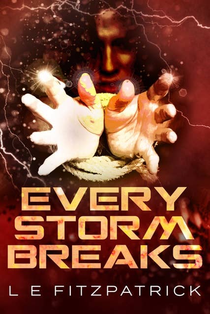 Every Storm Breaks