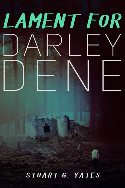 Lament for Darley Dene