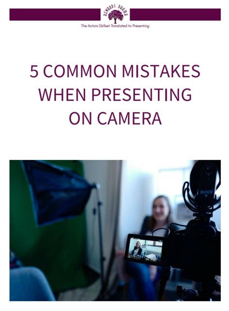 5 Common Mistakes Made When Presenting on Camera