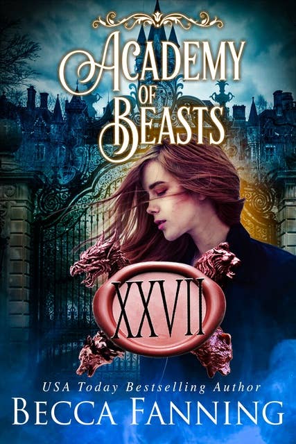 Academy Of Beasts XXVII: Reverse Harem Shifter Romance