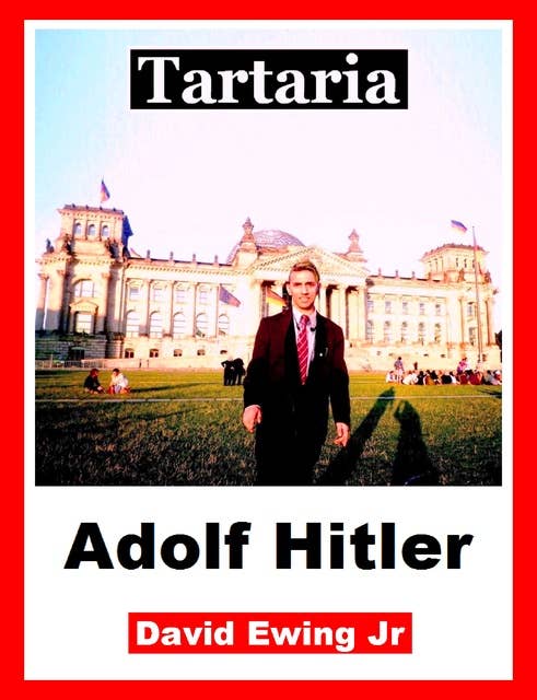 Tartaria - Adolf Hitler: German