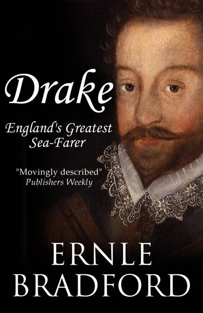 Drake: England's Greatest Seafarer
