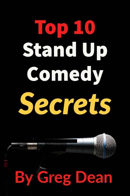 Cover for Top 10 Stand Up Comedy Secrets