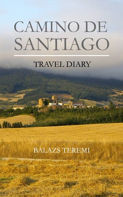 Camino de Santiago: Travel diary