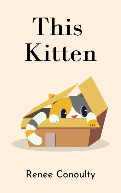This Kitten: A Rhyming Picture Book for 3-7 year olds