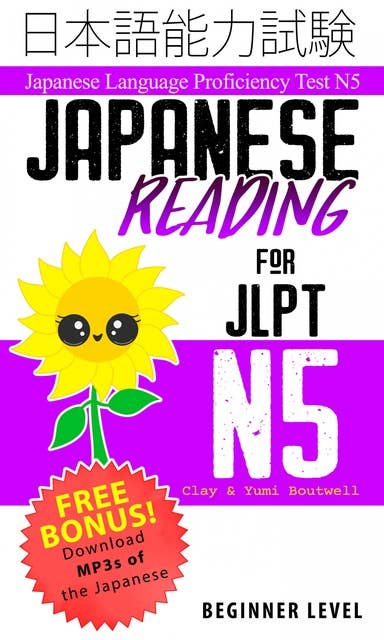 Japanese Reading for JLPT N5: Japanese Language Proficiency Test N5