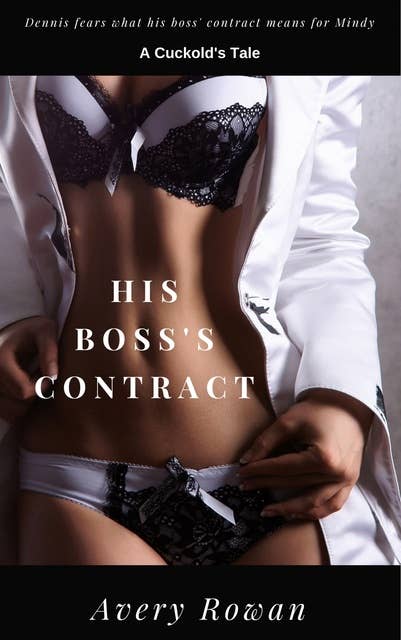 His Boss's Contract: A Cuckold's Tale