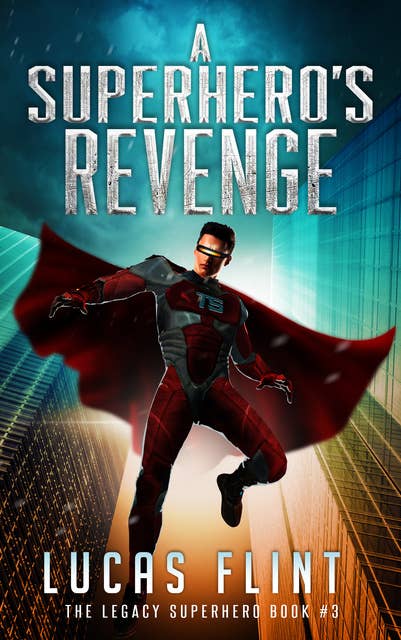 A Superhero's Revenge
