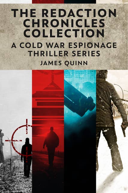 The Redaction Chronicles Collection: A Cold War Espionage Thriller Series