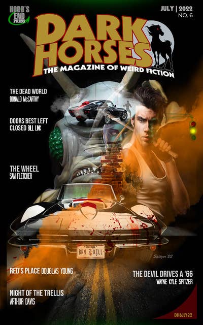 Dark Horses: The Magazine of Weird Fiction: July 2022
