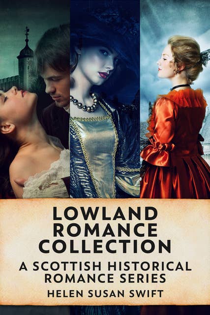 Lowland Romance Collection: A Scottish Historical Romance Series