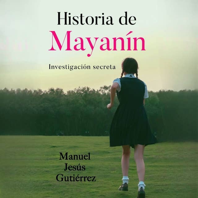 Historia de Mayanín