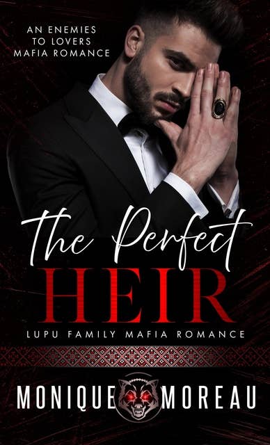 The Perfect Heir: An Enemies-to-Lovers Mafia Romance
