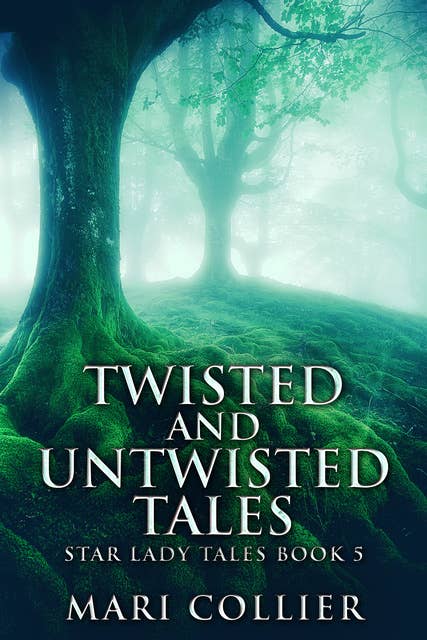 Twisted And Untwisted Tales