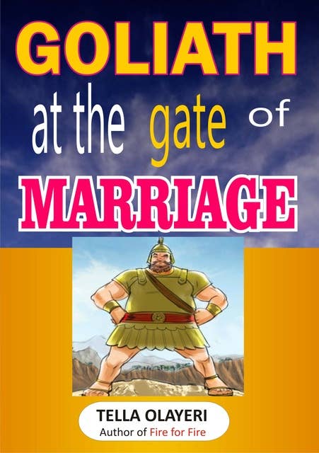 Goliath at the Gate of Marriage