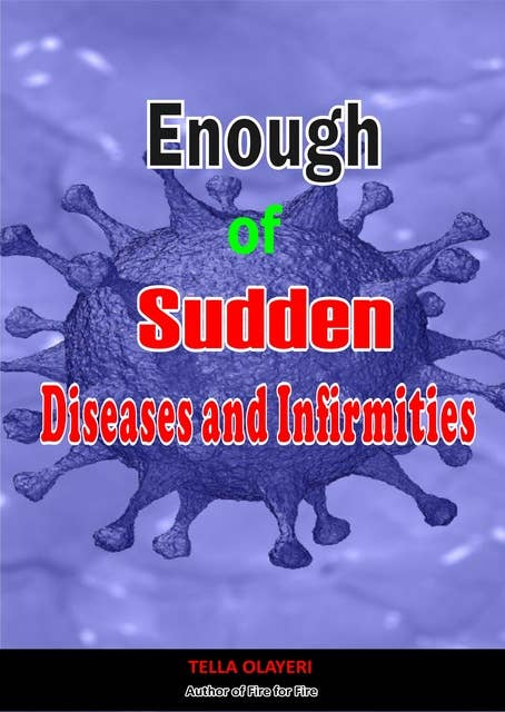 Enough of Sudden Diseases and Infirmities: Prayer Healing Quotes