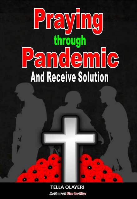 Praying Through Pandemic and Receive Solution: Healing after Loss