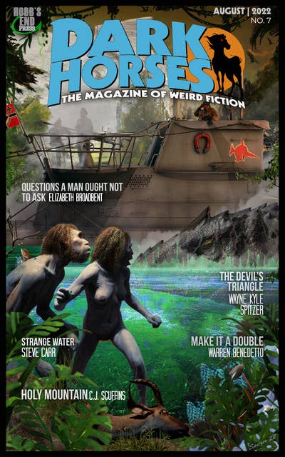 Dark Horses: The Magazine of Weird Fiction | August 2022 | No. 7