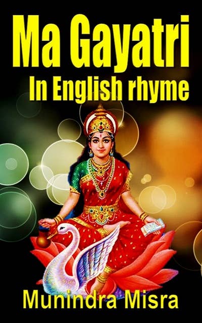 Ma Gayatri: In English rhyme