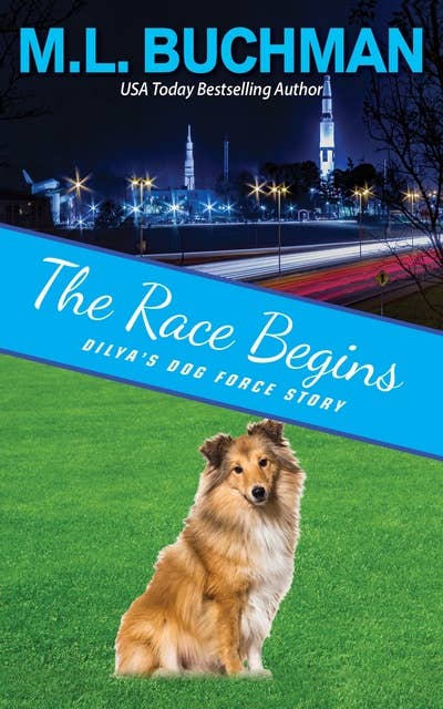 The Race Begins: A Dilya's Dog Force Story