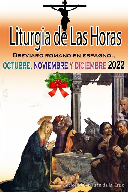 Liturgia de las Horas Breviario romano en español, en orden, todos los días de octubre, noviembre y diciembre de 2022