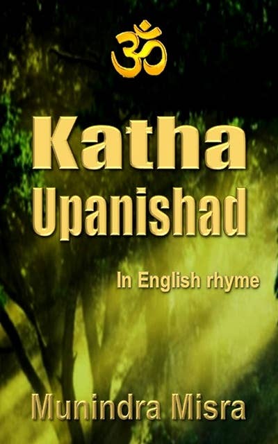 Katha Upanishad: In English rhyme