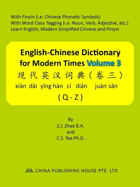 English-Chinese Dictionary for Modern Times Volume 3 (Q-Z)