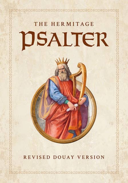 The Hermitage Psalter: Revised Douay Version
