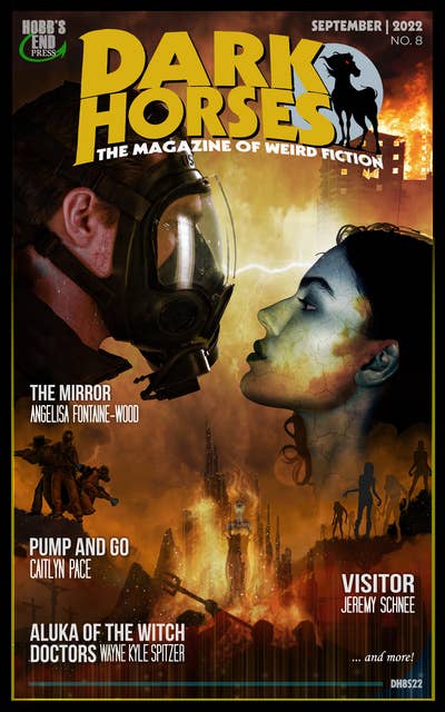 Dark Horses: The Magazine of Weird Fiction No. 8 | September 2022
