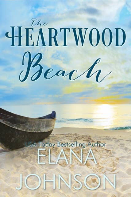 The Heartwood Beach: A Heartwood Sisters Novel