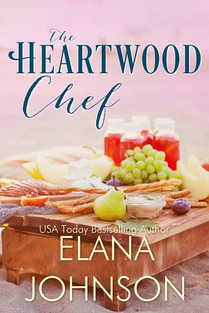 The Heartwood Chef: A Heartwood Sisters Novel