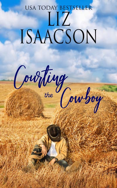 Courting the Cowboy: Christian Contemporary Romance