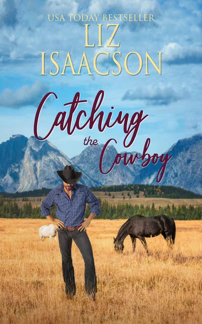 Catching the Cowboy: A Royal Brothers Novel
