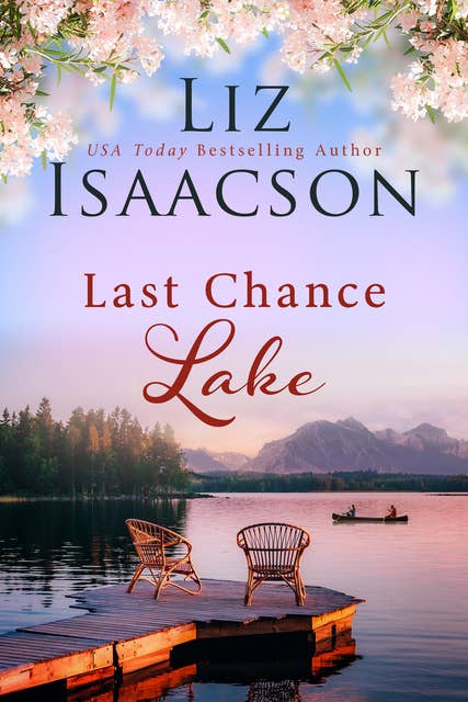 Last Chance Lake: Christian Cowboy Romance