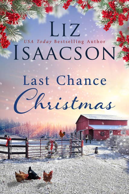 Last Chance Christmas: Clean Christmas Cowboy Romance