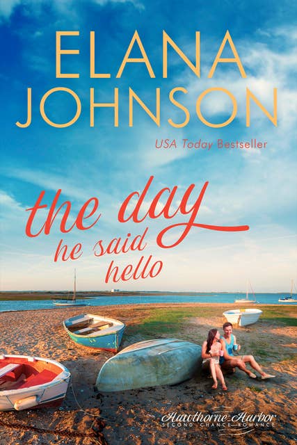 The Day He Said Hello: Sweet Contemporary Romance