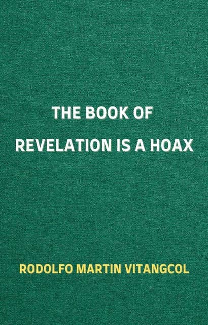 The Book of Revelation is a Hoax