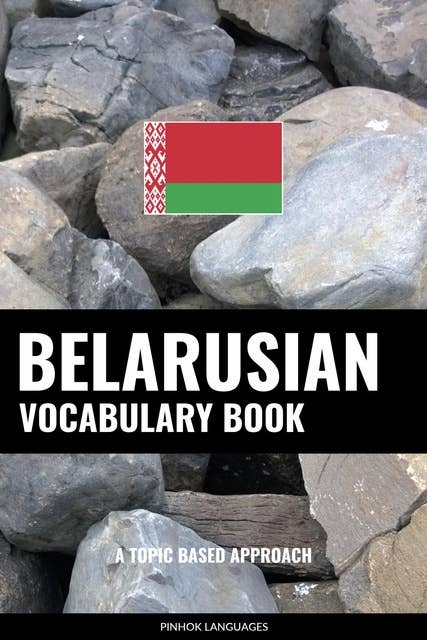 Belarusian Vocabulary Book: A Topic Based Approach
