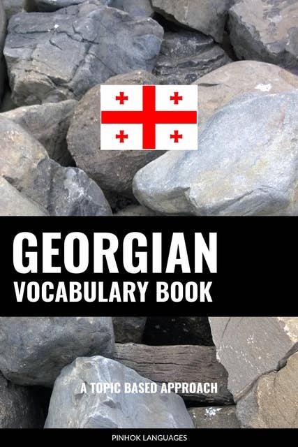 Georgian Vocabulary Book: A Topic Based Approach