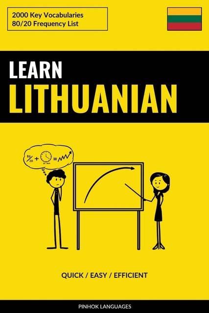 Learn Lithuanian - Quick / Easy / Efficient: 2000 Key Vocabularies