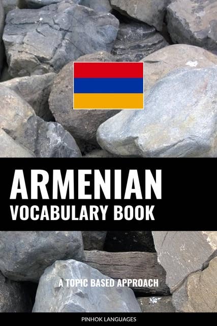 Armenian Vocabulary Book: A Topic Based Approach