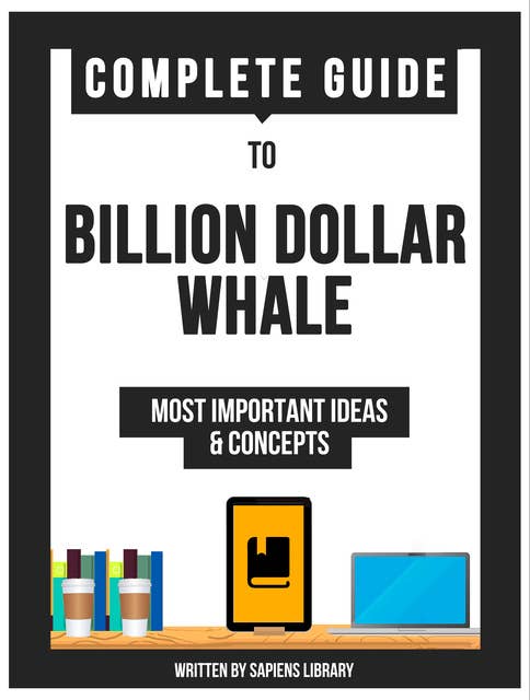 A Complete Guide To: Billion Dollar Whale