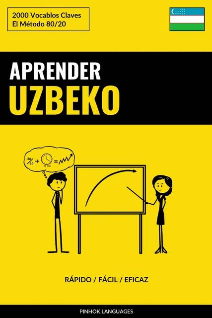 Aprender Uzbeko - Rápido / Fácil / Eficaz: 2000 Vocablos Claves