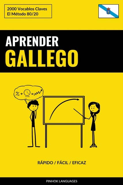 Aprender Gallego - Rápido / Fácil / Eficaz: 2000 Vocablos Claves