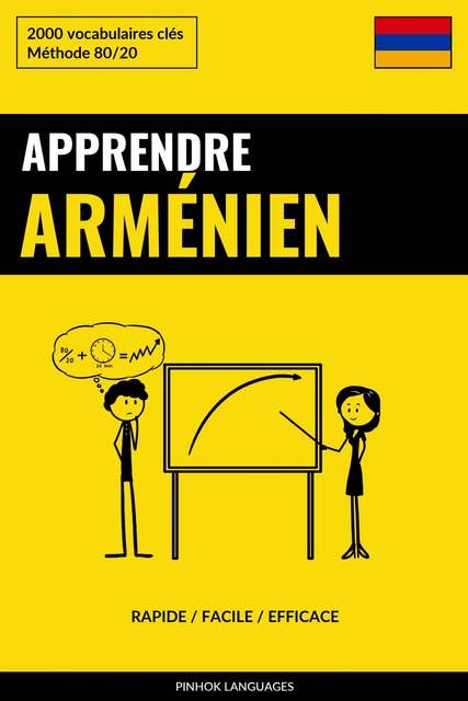 Apprendre l'arménien - Rapide / Facile / Efficace: 2000 vocabulaires clés