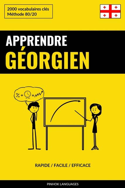 Apprendre le géorgien - Rapide / Facile / Efficace: 2000 vocabulaires clés