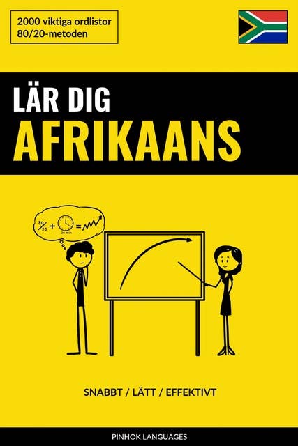 Lär dig Afrikaans - Snabbt / Lätt / Effektivt: 2000 viktiga ordlistor