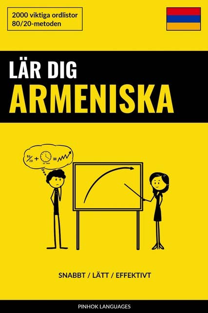 Lär dig Armeniska - Snabbt / Lätt / Effektivt: 2000 viktiga ordlistor
