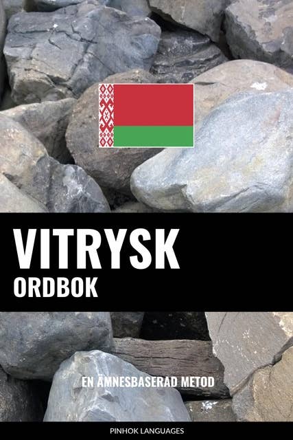 Vitrysk ordbok: En ämnesbaserad metod