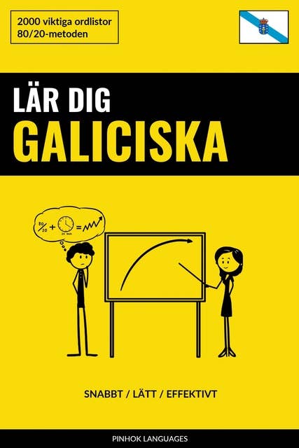 Lär dig Galiciska - Snabbt / Lätt / Effektivt: 2000 viktiga ordlistor